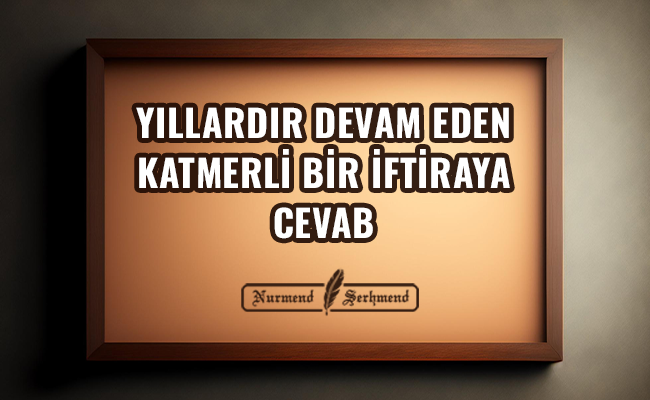 YıllardırDevamEdenKatmerliBirİftirayaCevab.png