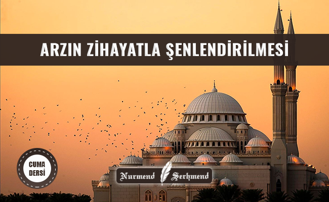 ARZIN ZİHAYATLA ŞENLENDİRİLMESİ