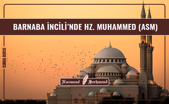 BARNABA İNCİLİ’NDE HZ. MUHAMMED (ASM)