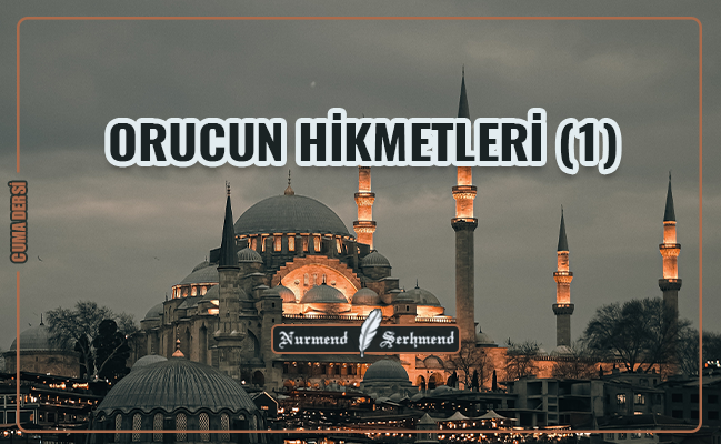 ORUCUN HİKMETLERİ (1)