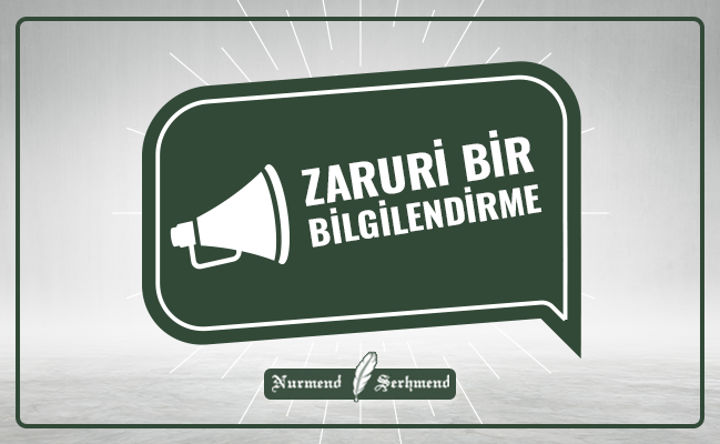 ZARURİ BİR BİLGİLENDİRME